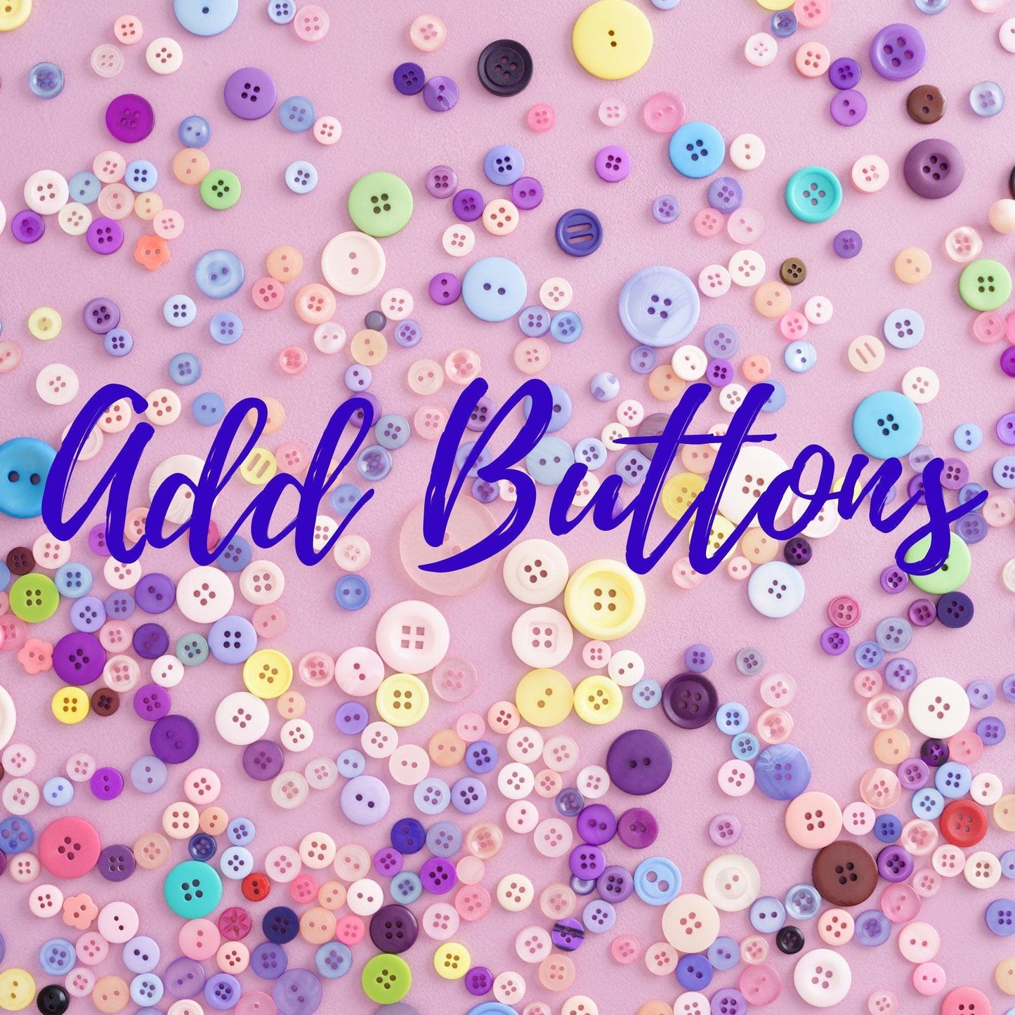 Button Add On | Stitchy Witch Co. - StitchyWitch